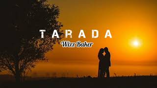 Download lagu Wizz Baker TARADA Lirik Lagu Terbaru... mp3