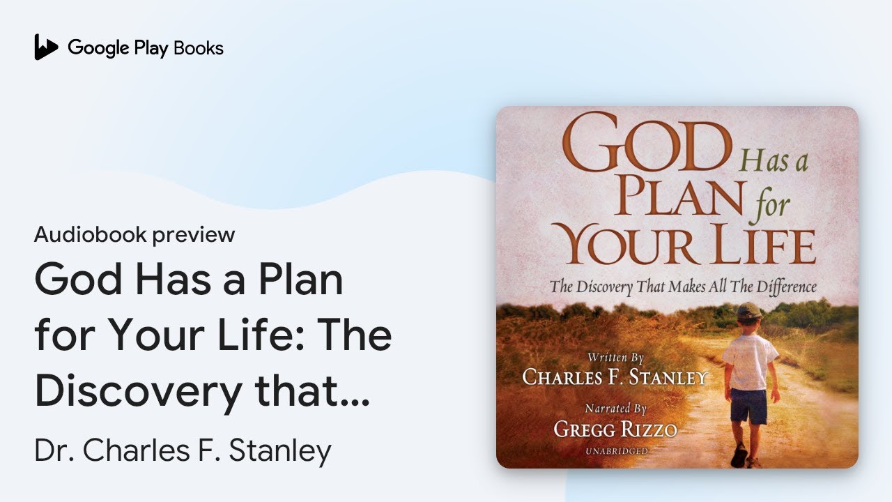 God Has a Plan for Your Life: The Discovery… by Dr. Charles F. Stanley · Audiobook preview