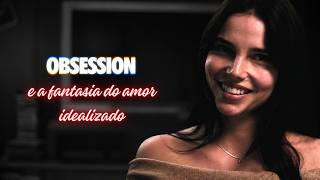 A redpill promete isso. 'Obsession' (2025) mostra o preço.