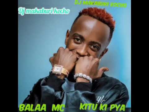 balaa mc  shegua lemx mpya   Dj makaburi kocho