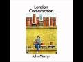 John Martyn - London Conversation