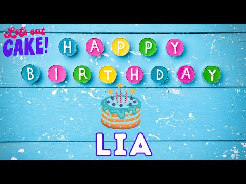 Happy Birthday Lia, Birthday of Lia, Best Birthday Wishes, hbd