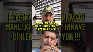 “Levent Gültekin o kadar haklı ki…”Günümüzde insanlar; haberleri, topl