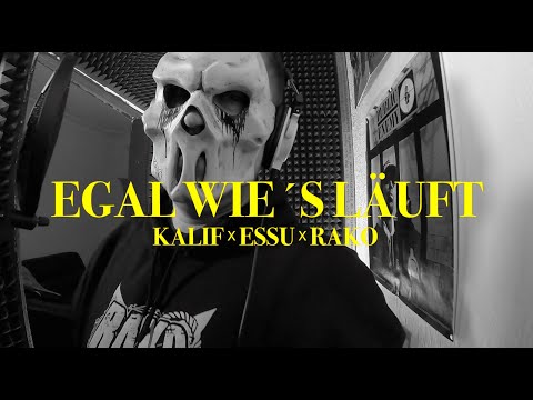 Kalif x Essu x Rako - Egal Wie´s Läuft ( Prod. Essu / Video Almoe)