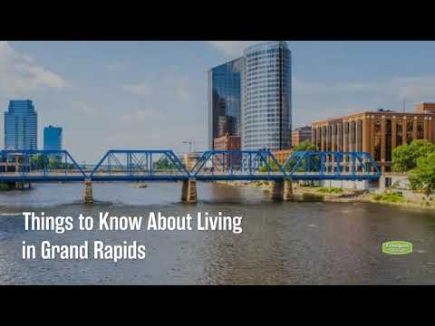 Things to Know About Living in Grand Rapids
