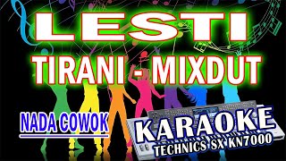 Download lagu KARAOKE LESTI - TIRANI MIXDUT (NADA COWOK) KN7000 DFC RECORD mp3