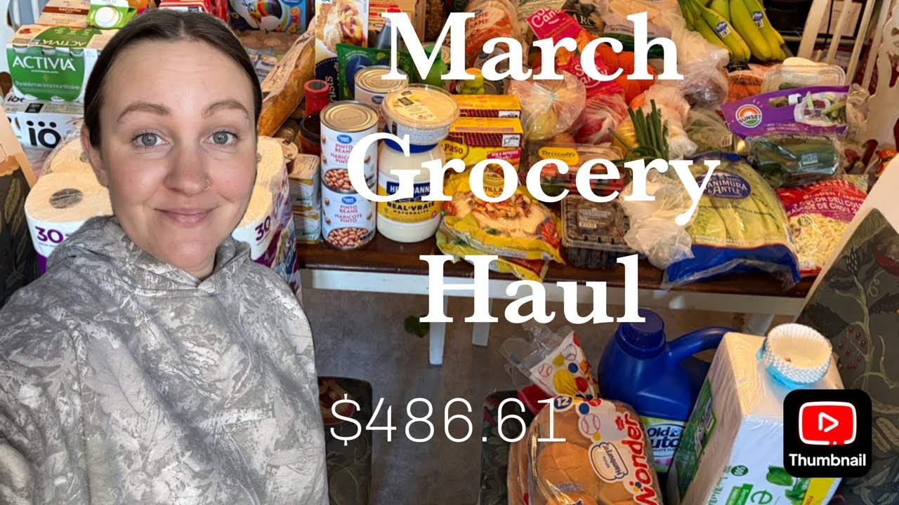 $486 MARCH GROCERY HAUL. FAMILY OF 5 🇨🇦 BUDGET HAUL