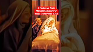 Download lagu 5 Peristiwa Menakjubkan Jelang Kelahiran Nabi Muhammad SAW mp3
