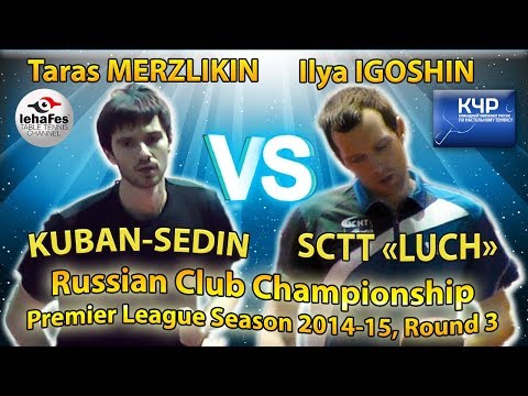 Taras MERZLIKIN - Ilya IGOSHIN Russian Club Championships Table Tennis