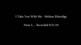 I Take You With Me