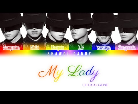 Cross Gene (크로스진) - My Lady Lyrics (Color Coded Lyrics Eng/Rom/Han)