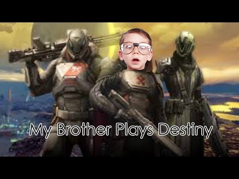 My Brother Plays Destiny