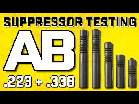 5x AB Suppressor Testing - .223 and .338 Lapua - AB Raptors in 4 sizes plus A10