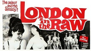 London In The Raw 1964 Trailer HD