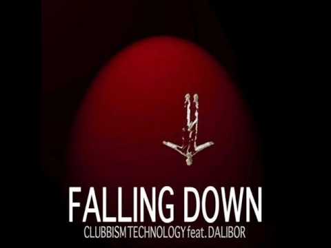 Clubbism Technology feat. Dalibor - Falling down (TrajDali Remix)