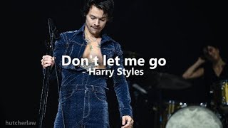 Harry Styles - Don&#39;t Let Me Go (Letra en Español e Inglés)