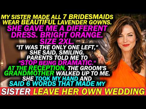 At Her Wedding, My Sister Gave Me an Orange Dress 3 Sizes Too Big — Then His Grandmother Spoke...