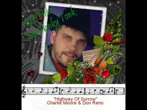 Highway Of Sorrow-Charlie Moore & Don Reno