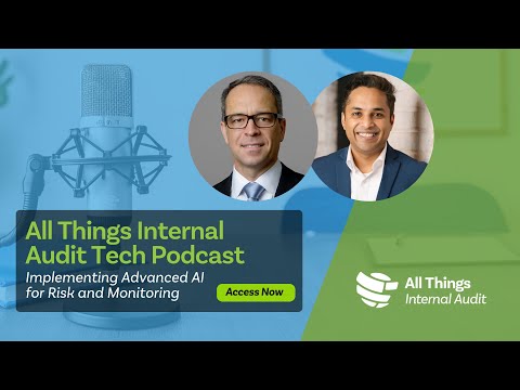 Supercharging Internal Audit: Implementing Advanced AI for Risk and Monitoring