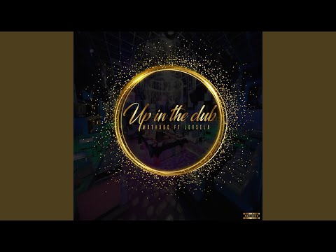Up in the Club (feat. Mosotho Lets'ela)
