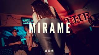 MIRAME (REMIX) - NIO GARCIA ✘ RAUW ALEJANDRO ✘ LENNY TAVAREZ ✘ DJ TOOMI