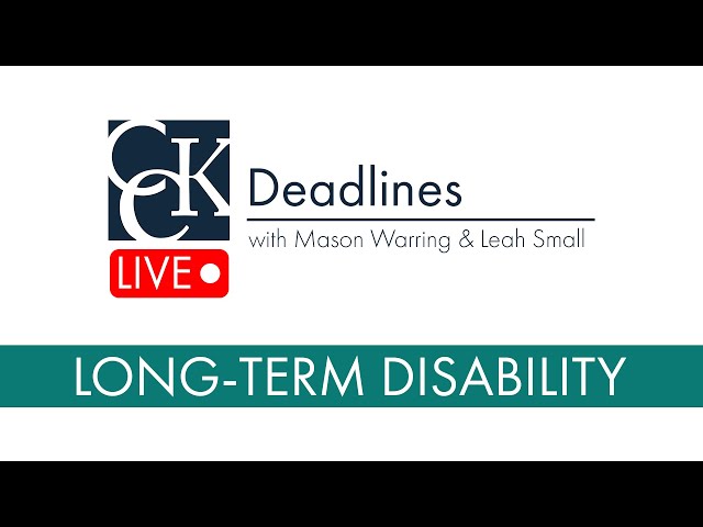 Long-Term Disability Insurance Deadlines