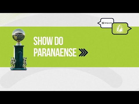 Show da Rodada - CAMPEONATO PARANAENSE - 10ª Rodada