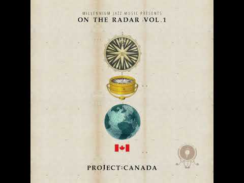 Millennium Jazz Music - Project Canada: OTR Vol​.​1 [Full Album]
