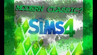 The Sims 4 - Modern Classic?