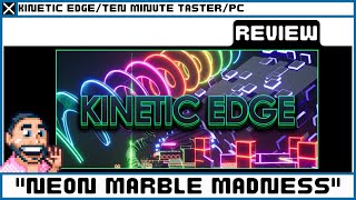 Kinetic Edge | Ten minute Taster | PC | "Crazy Golf Neon Marble Madness"