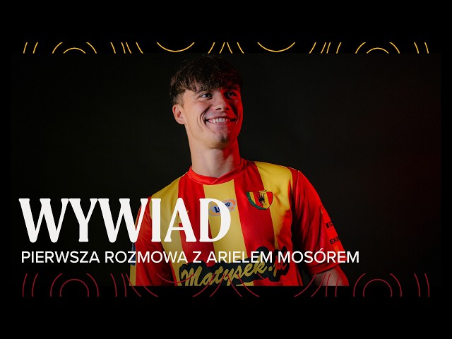 ARIEL MOSÓR: CHCĘ POKAZAĆ SWÓJ CHARAKTER ⚔️🟡🔴 | Pierwsza rozmowa po transferze 🎙️