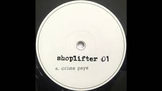 Shoplifter - Crime Pays