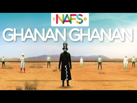 Ghanan Ghanan - Official Music Video by NAFS