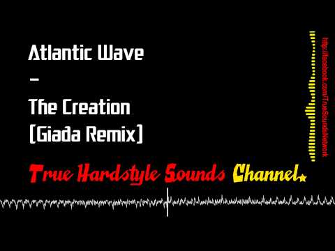 Atlantic Wave - The Creation (Giada Remix)