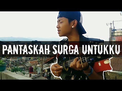 COVER | PANTASKAH SURGA UNTUKKU (Ukulele version)