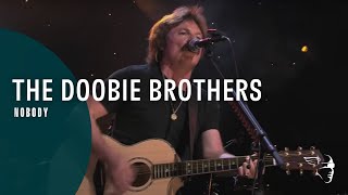 The Doobie Brothers - Nobody (From &quot;World Gone Crazy&quot; Album)