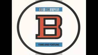 Bad Company - Fame and forune