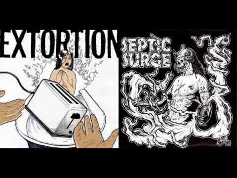 Extortion / Septic Surge (Full Split)