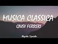 Musica Classica - Giusy Ferreri (Lyric Video)