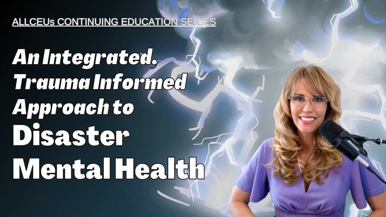 Addressing Disaster Mental Health Through a Trauma-Informed Lens