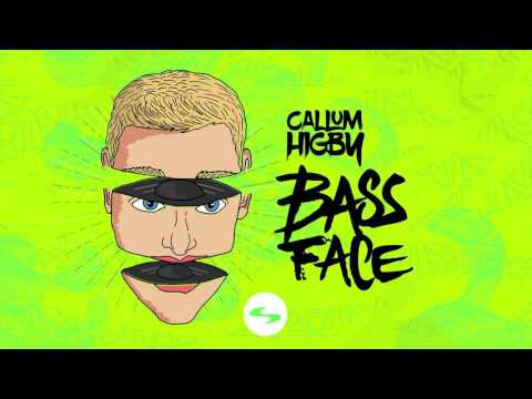 Callum Higby - Bass Face (Out Now)
