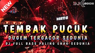 Download lagu TEMBAK PUCUK ‼️ DJ PALING GACOR SEDUNIA ‼️ DJ FULL BASS TERBARU 2024 ‼️ DJ KIMOCHI mp3 Download lagu TEMBAK PUCUK ‼️ DJ PALING GACOR SEDUNIA ‼️ DJ FULL BASS TERBARU 2024 ‼️ DJ KIMOCHI mp3