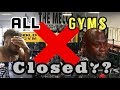 Rona files - day 1 - All gyms closed ??