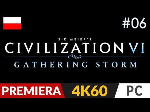 Civilization 6: Gathering Storm PL ⚡️ odc.6 (#6 DLC) 🌊 Lądek