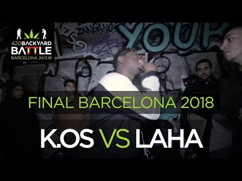 K.OS vs LAHA FINAL Barcelona 2018. 420 Backyard