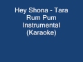 Hey Shona - Ta Ra Rum Pum Instrumental (Karaoke ...