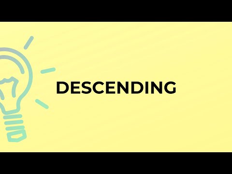What is the meaning of the word DESCENDING?
