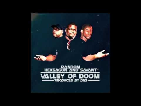 Random, Savant & Hexsagon - Valley Of Doom (Prod. By DN3)