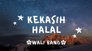 Download lagu Kekasih halal (Dia gadis berkerudung merah hatiku tergoda, tergugah) - WALI BAND - lirik lagu mp3 Download lagu Kekasih halal (Dia gadis berkerudung merah hatiku tergoda, tergugah) - WALI BAND - lirik lagu mp3