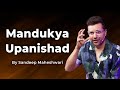 Part 1 of 9 - Mandukya Upanishad - By Sandeep Maheshwari | Spirituality Session | Hindi